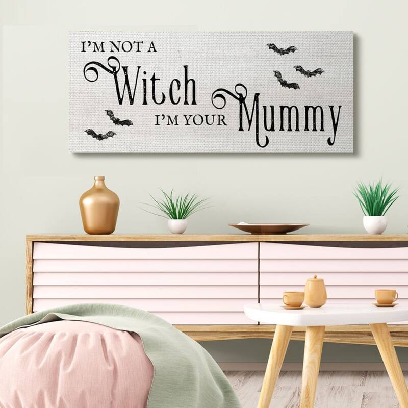 Stupell Not A Witch, Your Mummy Phrase Festive Halloween Pun Canvas Wall Art