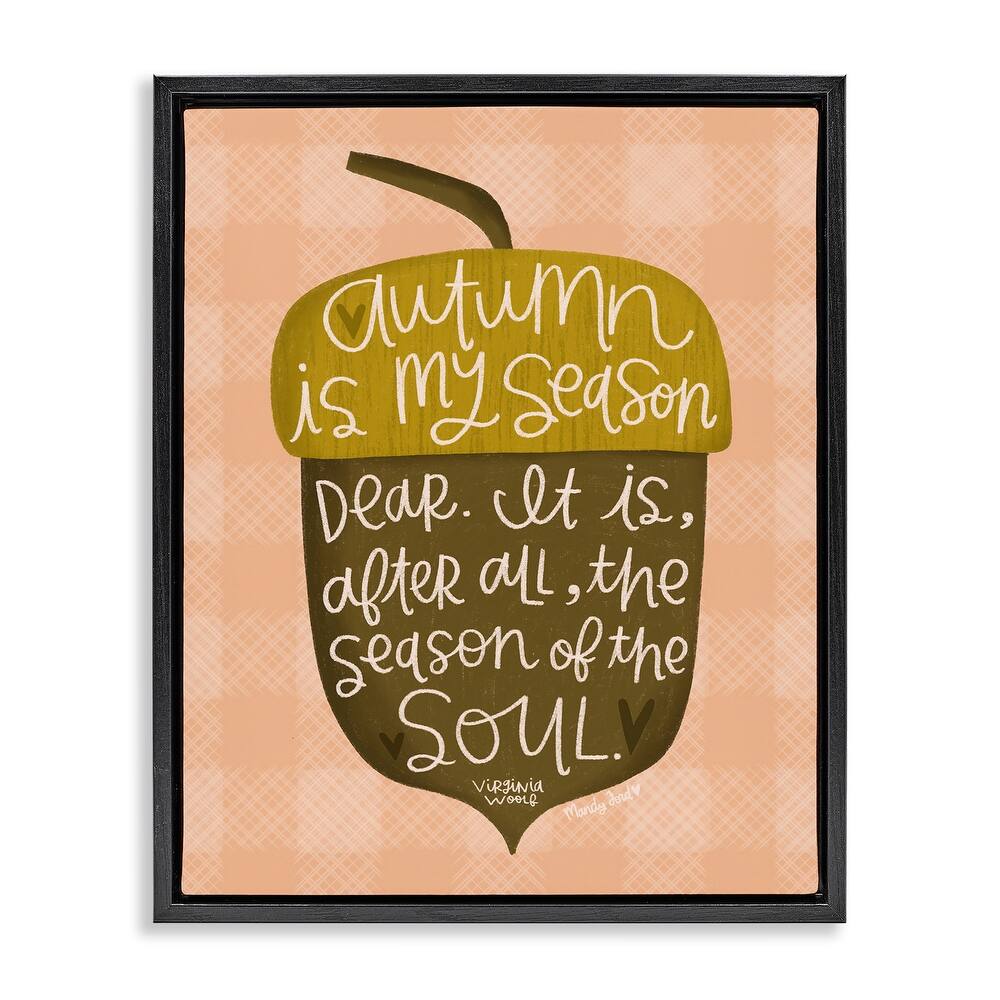 Stupell Autumn Season Of My Soul Framed Floater Canvas Wall Art Design By Mandy Ford Art + Illustration