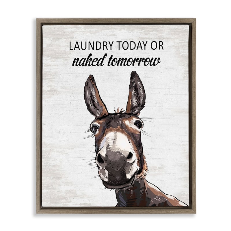 Stupell Laundry Today Naked Tomorrow Donkey Framed Floater Canvas Wall Art Design By Lettered and Lined - 17 x 21 - Brown