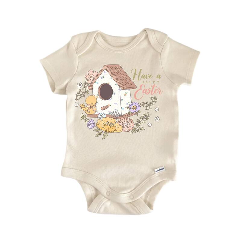 Have A Happy Easter - Baby Boy Girl Clothes Infant Bodysuit Funny Cute Newborn - Natural - Newborn