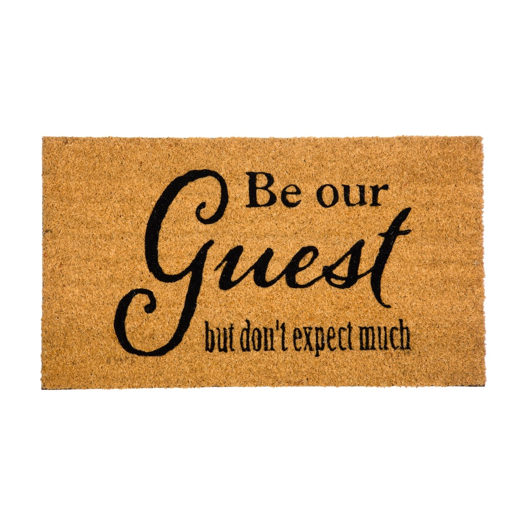 28" x 16" Natural Coir Door Mat, Be Our Guest But Don't Expect Much - 28" x 16"