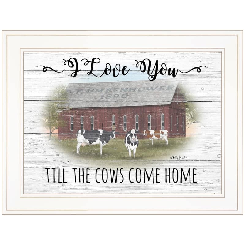TrendyDecor4U Farmhouse "I Love You till the Cows Come Home" Framed Print Wall Art by Billy Jacobs - Earthtone