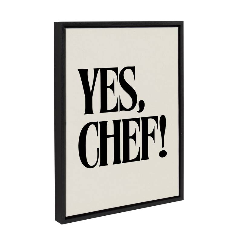 Kate and Laurel Sylvie Yes Chef Framed Canvas by Saint and Sailor Studios - 18x24 - Black