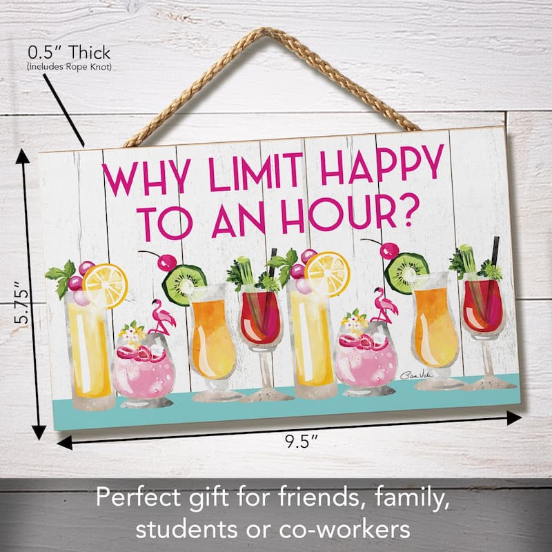 Why Limit Happy Hour Hanging Wood Sign 9.5" x 5.75" Made in the USA - Multi