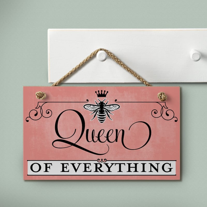 Hanging Wood Sign - Queen Of Everything