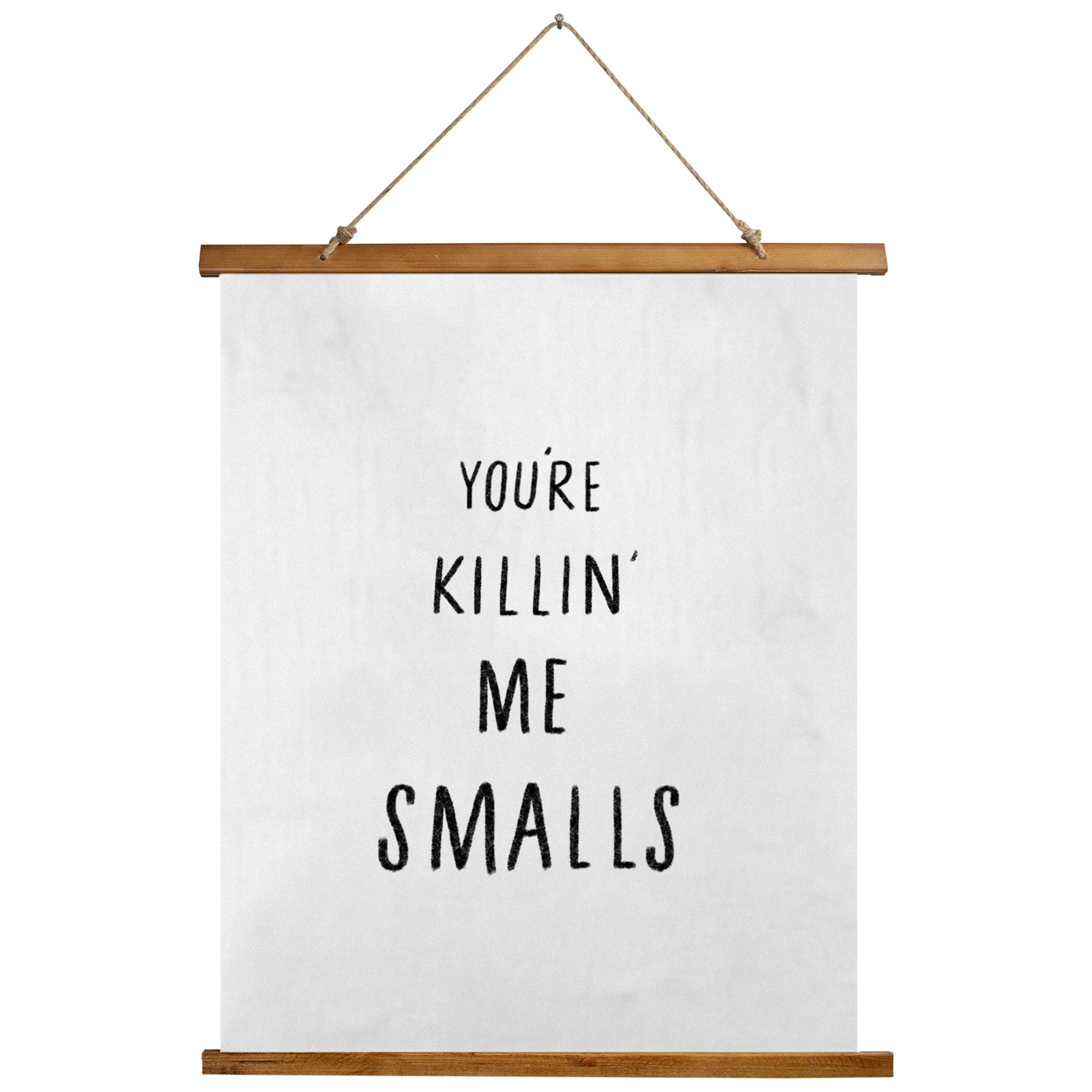 You Re Killin Me Smalls Scroll Tapestry By Kavka Designs 26x36 On Sale Overstock 31288458