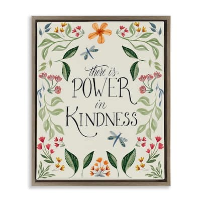 Stupell Floral Power in Kindness Framed Floater Canvas Wall Art Design by Kristen Brockmon