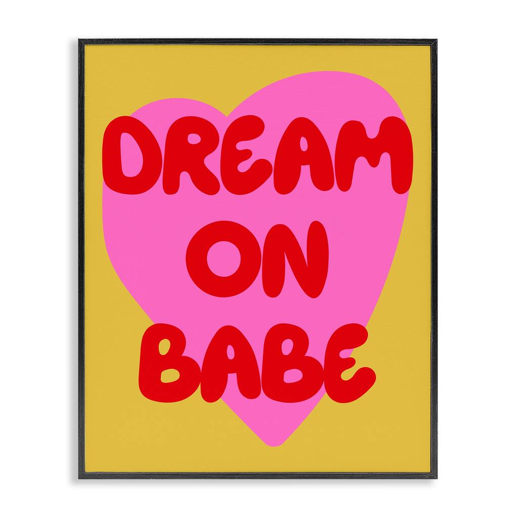Stupell Dream On Babe on Yellow Framed Giclee Art Design By House of Lulu