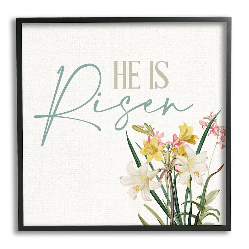 Stupell He Is Risen Religious Easter Holiday Flower Blossoms Framed Wall Art, Design by Kim Allen - Beige