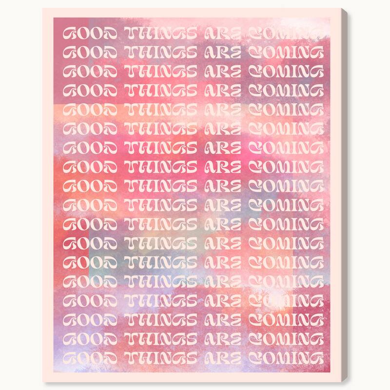 Wynwood Studio Canvas Typography and Quotes Good Things are Coming Pink Modern & Contemporary Wall Art Canvas Print