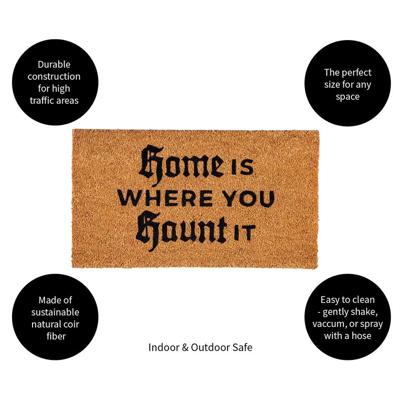 16 in. x 28 in. Coir Halloween Greeting "Home is Where You Haunt It" Door Mat