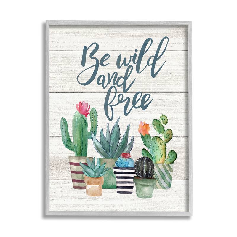Stupell Be Wild And Free Cactus Succulents Watercolor, Framed Giclee, 11 x 1.5 x 14, Made in USA - Multi-color - 24 x 30 - Grey