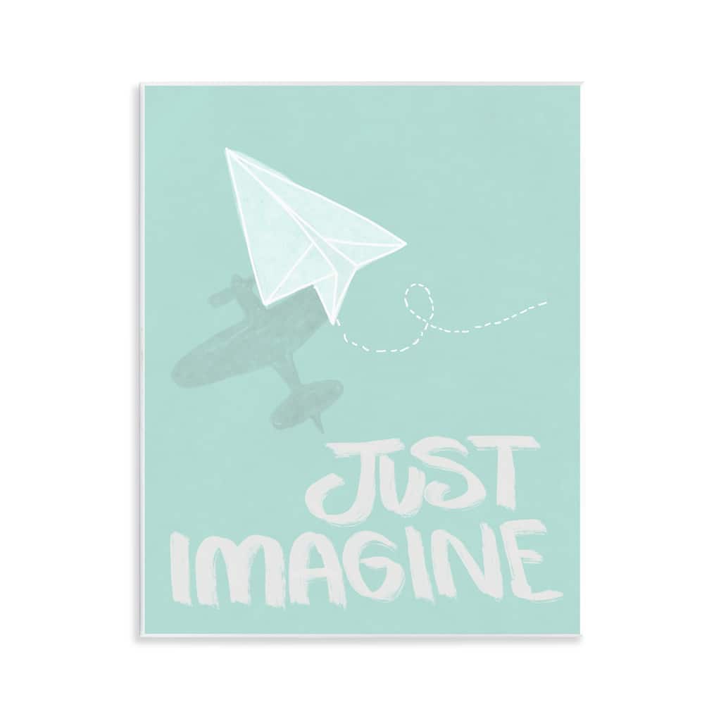 Stupell Inspirational Just Imagine Phrase Wall Plaque Art Design By Chen Alyesh