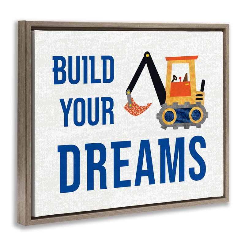Stupell Build Your Dreams Framed Floater Canvas Wall Art Design By Conrad Knutsen