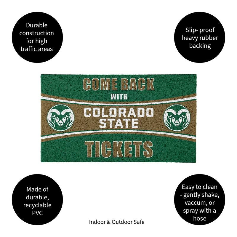 Colorado State University 28 in. x 16 in. PVC "Come Back With Tickets" Trapper Door Mat