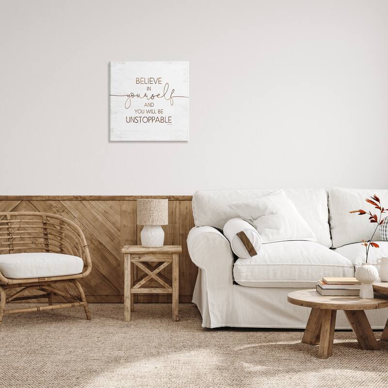 Stupell Believe In Yourself Be Unstoppable Phrase Rustic Typography Canvas Wall Art - White