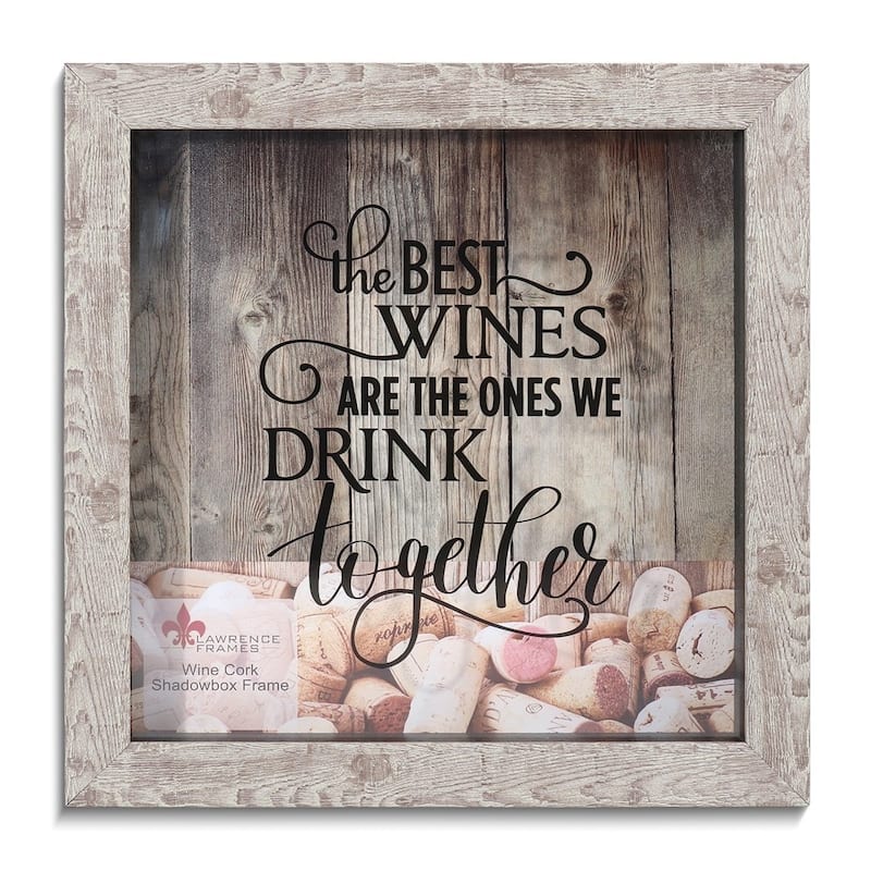 Curata The Best Wines Are The Ones We Drink Together Birch Finish Wood and Glass Cork Holder Shadow Box