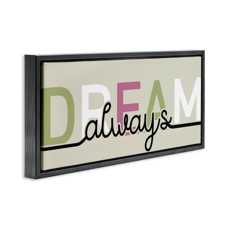 Stupell Muted Dream Always Framed Floater Canvas Wall Art Design By Kim Allen