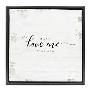 Stupell Let Me Sleep Romantic Humor Framed Floater Canvas Wall Art ...