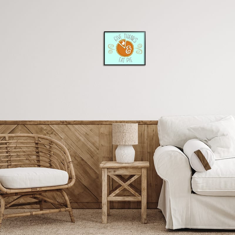 Stupell Give Thanks Eat Pie Framed Giclee Art Design By Mandy Ford Art + Illustration