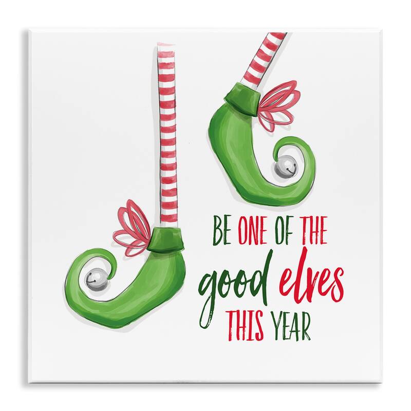 Stupell Festive Be A Good Elf Wall Plaque Art Design By Dogwood Portfolio - 12 x 12