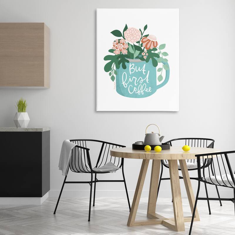 Stupell Floral But First Coffee Canvas Wall Art Design By Mandy Ford Art + Illustration