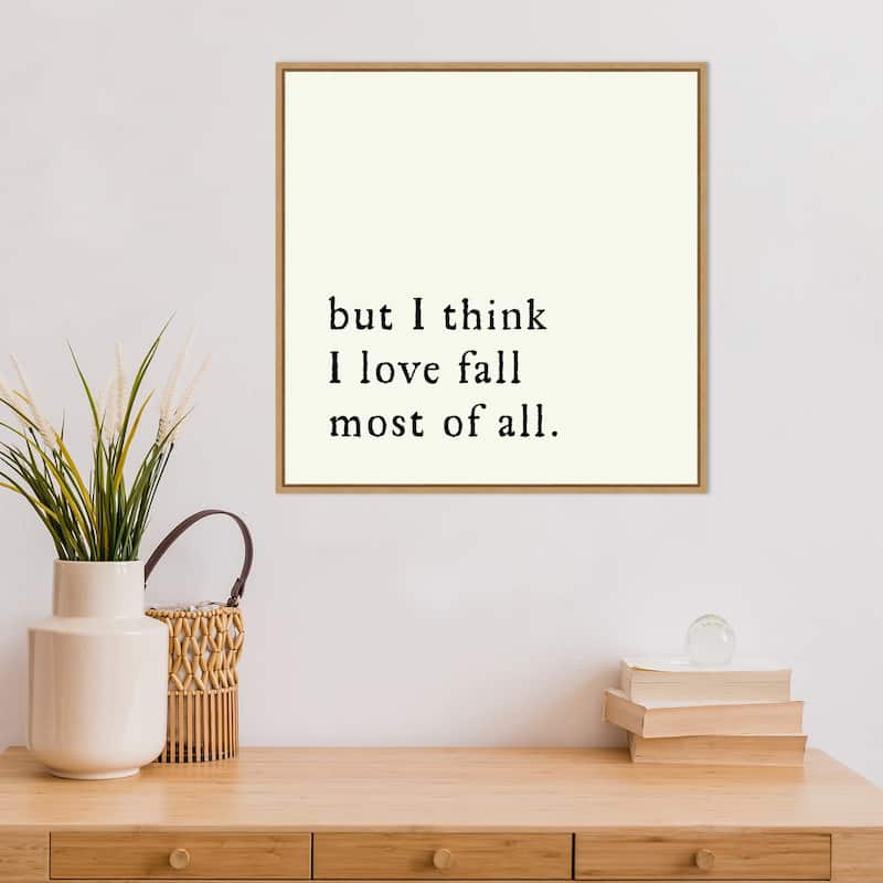 Amanti Art But I think I love fall most of all Framed Canvas Wall Art