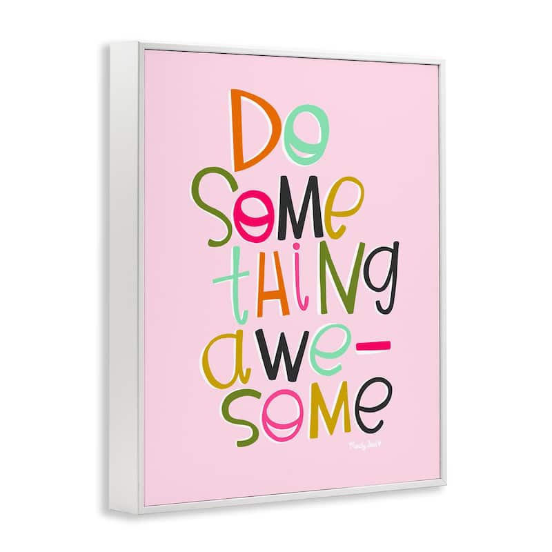 Stupell Do Something Awesome on Pink Framed Giclee Art Design By Mandy Ford Art + Illustration