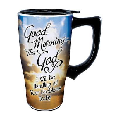 Good Morning This Is God Travel Ceramic Mug - 7.000 x 5.500 x 4.000
