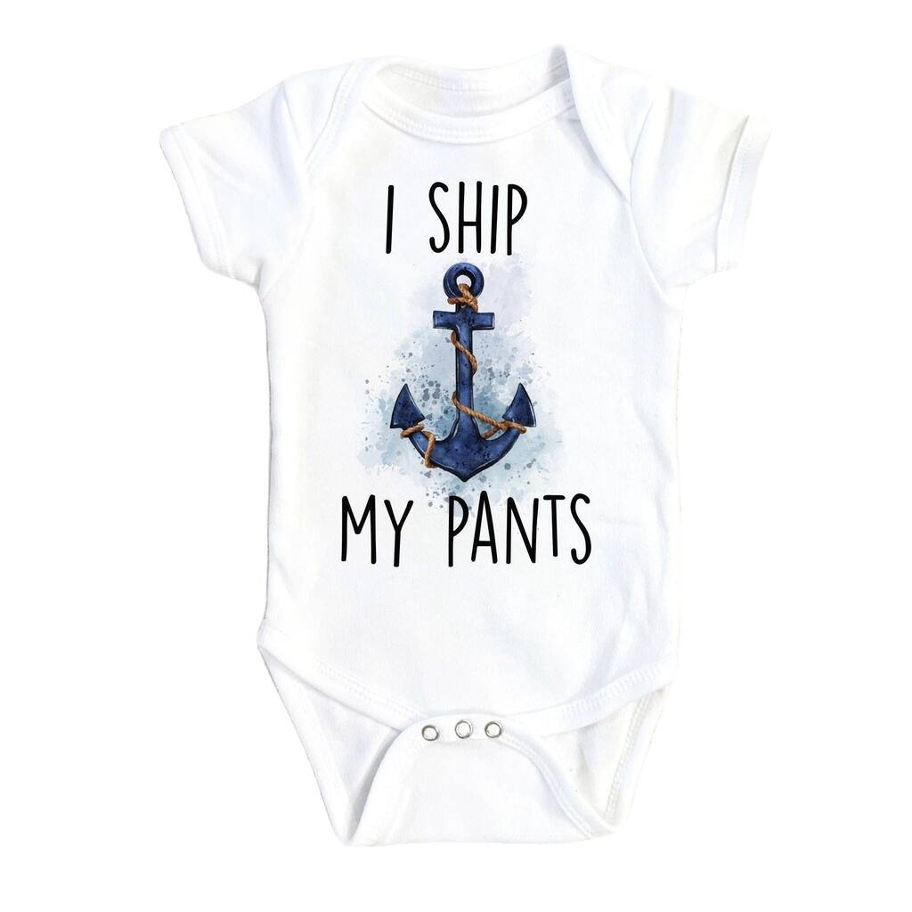 Boat Ship My Pants - Baby Boy Girl Clothes Infant Bodysuit Funny Cute Newborn