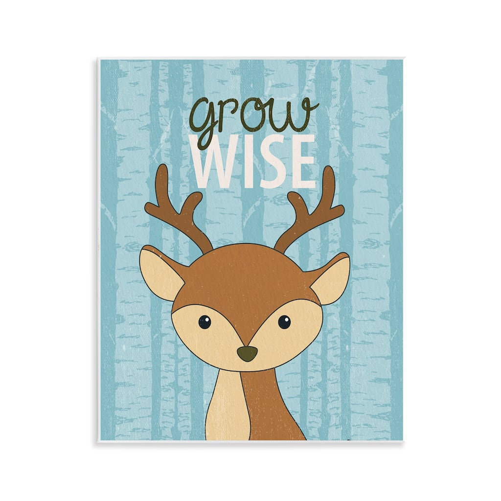 Stupell Grow Wise with Deer Wall Plaque Art Design By Kim Allen
