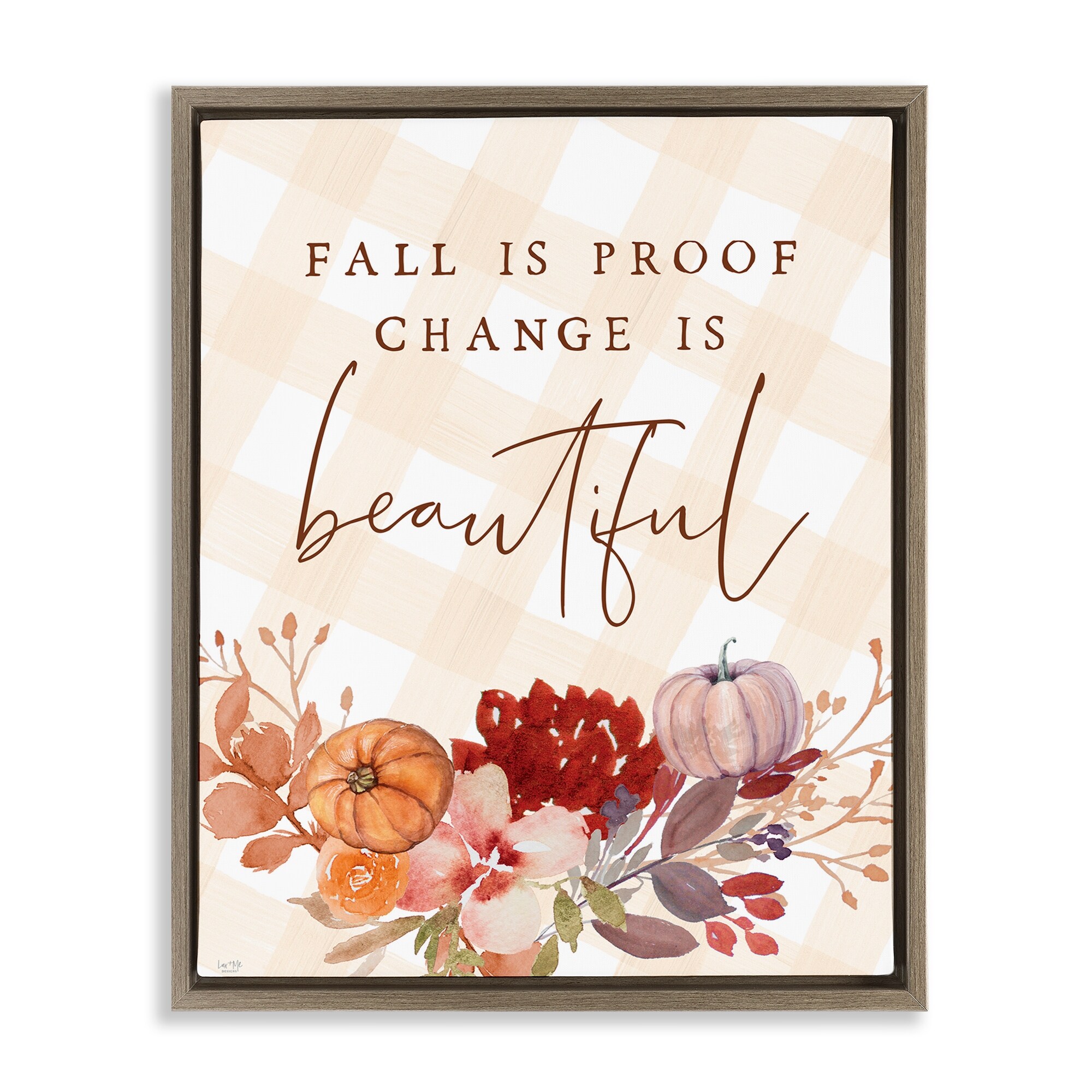 Stupell Fall Is Proof Change Is Beautiful Framed Floater Canvas Wall Art Design By Lux + Me Designs