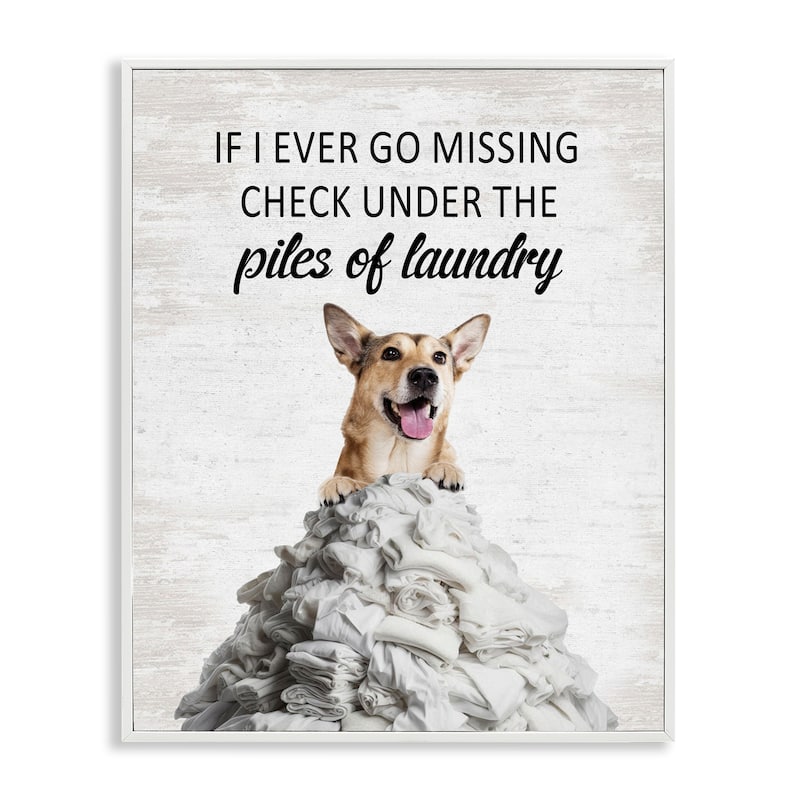 Stupell Piles Of Laundry Dog Framed Giclee Art Design By Lettered and Lined - 24 x 30 - White
