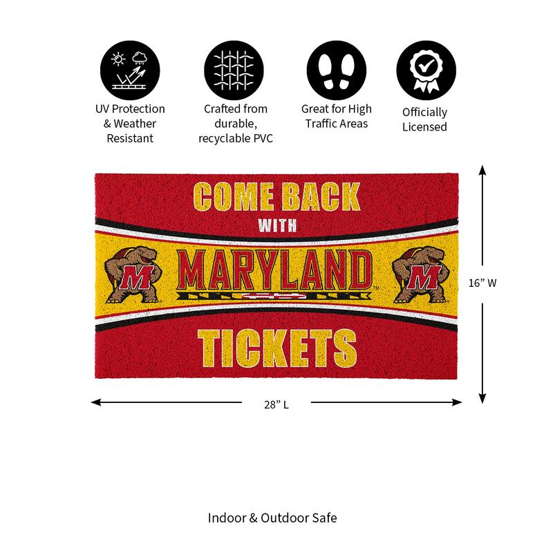 University of Maryland 28 in. x 16 in. PVC "Come Back With Tickets" Trapper Door Mat