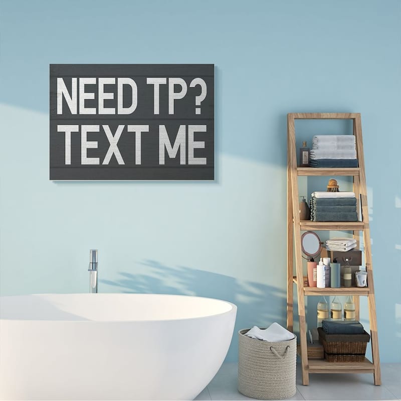 Stupell Text Me for TP Rustic Inspired Bathroom Sign Canvas Wall Art Design By Daphne Polselli