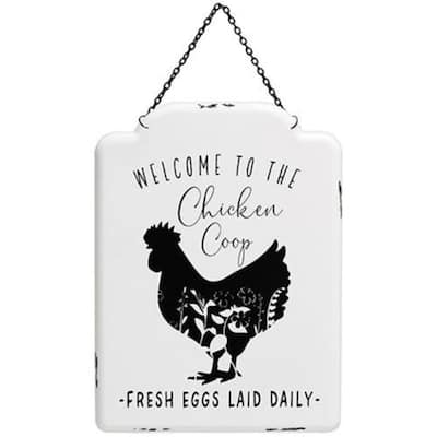 Welcome To The Chicken Coop Metal Hanging Sign - 11" high by 8" wide by .25" deep.