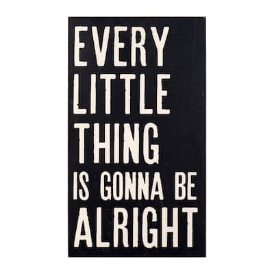 "Every Little Thing is Gonna Be Alright" Wood Wall Art - Distressed Black