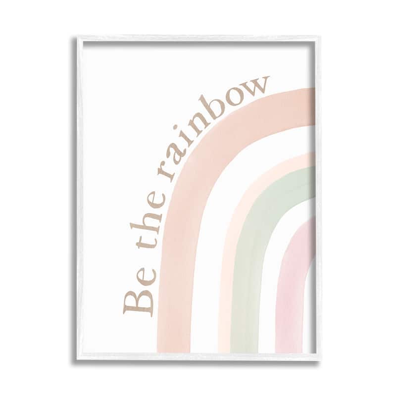 Stupell Be The Rainbow Pastel Framed Giclee Art Design by Sisi and Seb - 16 x 20 - White