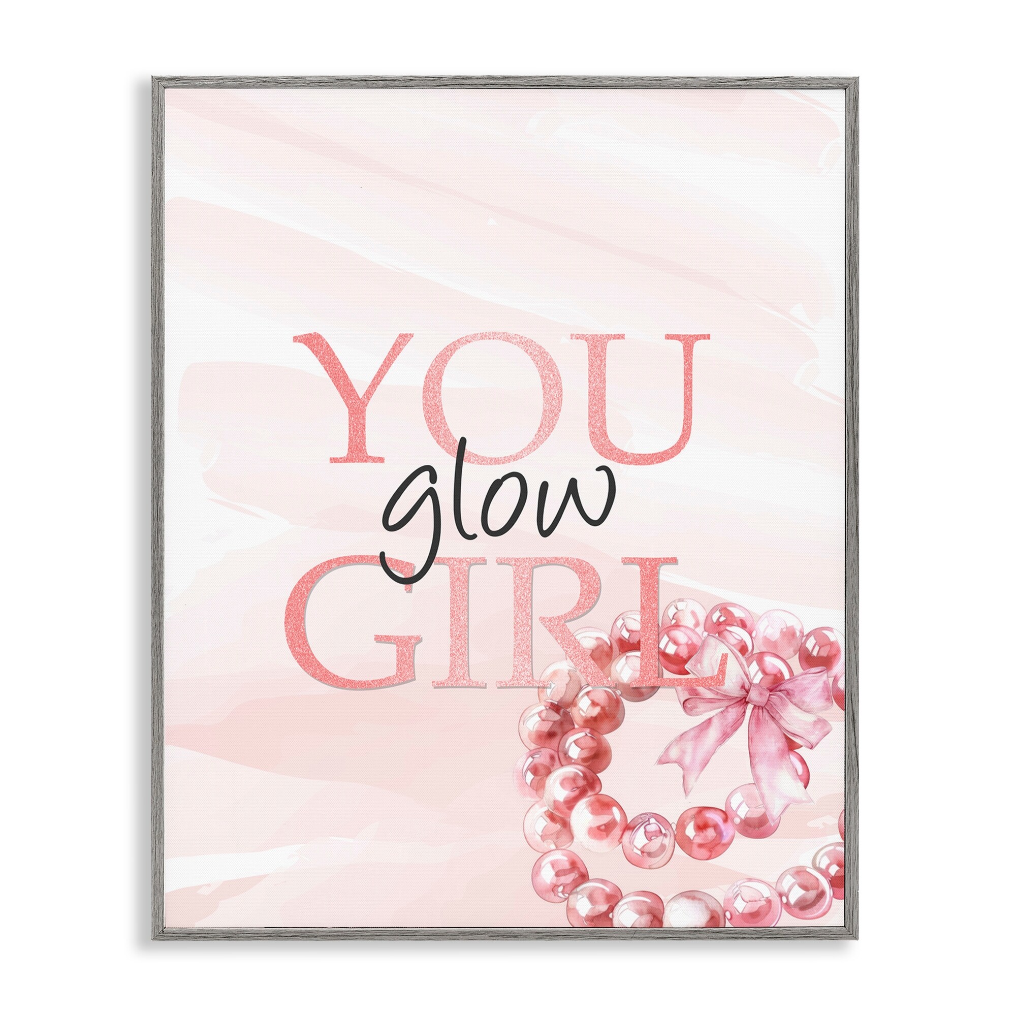 Stupell You Glow Girl Feminine Framed Giclee Art Design By Kim Allen