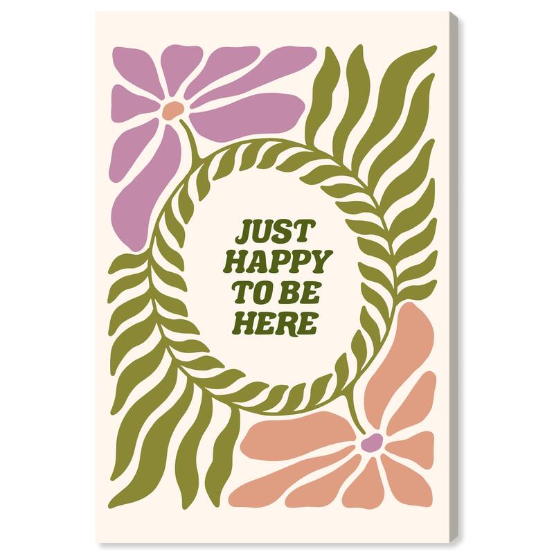 Wynwood Studio Canvas Floral and Botanical Happy to be Here Green and Army Green Modern & Contemporary Wall Art Canvas Print