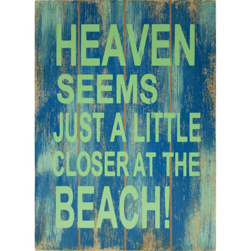 Beachcombers Heaven Seems Just Little Closer At the Beach Wood Plaque 9.5 Inches - Blue and Green