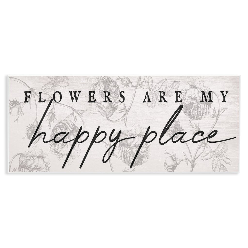 Stupell Flowers Are Happy Place Wall Plaque Art Design By Lil' Rue