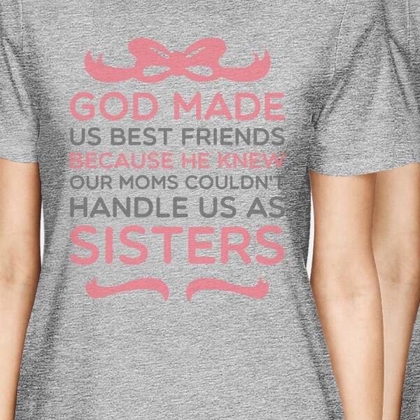 Shop God Made Us Bff Matching Shirts Womens Grey Cute Gift For