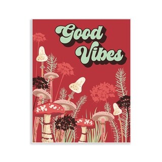 Stupell Good Vibes Mushrooms Wall Plaque Art Design By Diane Labombarbe