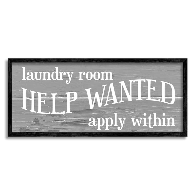 Stupell Help Wanted Laundry Room Rustic Sign Apply Within Framed Wall Art - White