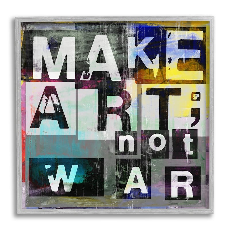 Stupell Make Art Not War Quirky Modern Typography Letters Framed Wall Art - Grey - 24 x 24 - Grey