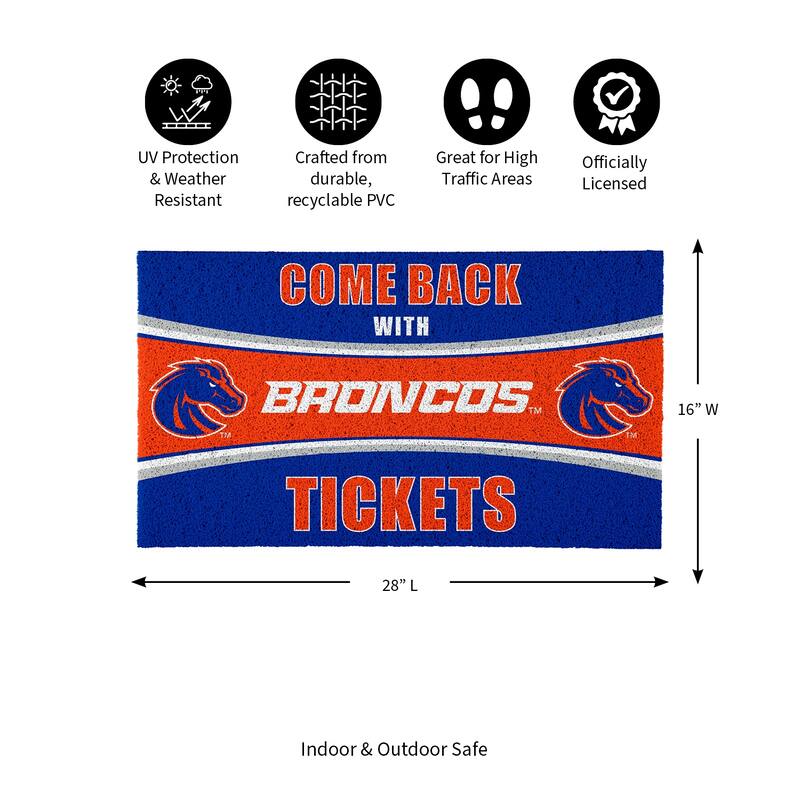 Boise State University 28 in. x 16 in. PVC "Come Back With Tickets" Trapper Door Mat