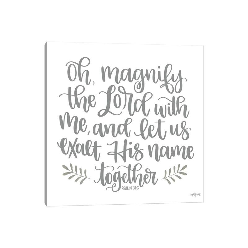 iCanvas "Oh Magnify The Lord" by Imperfect Dust Canvas Print