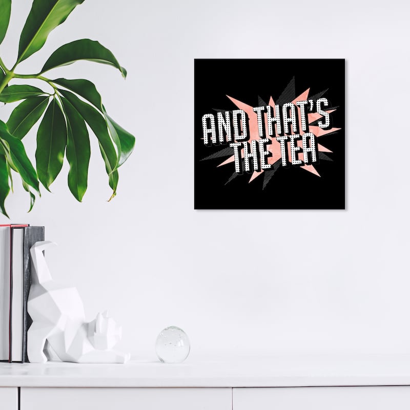 Wynwood Studio Prints Typography and Quotes That's the Tea Pow Black and Pastel Pink Modern & Contemporary Wall Art Canvas Print - 12 x 12