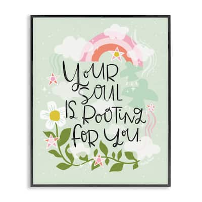 Stupell Your Soul Is Rooting For You Framed Giclee Art Design By Mandy Ford Art + Illustration
